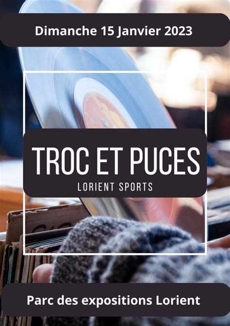 Troc et Puces Lorient Sports Lorient Bretagne Sud Expos Congrès