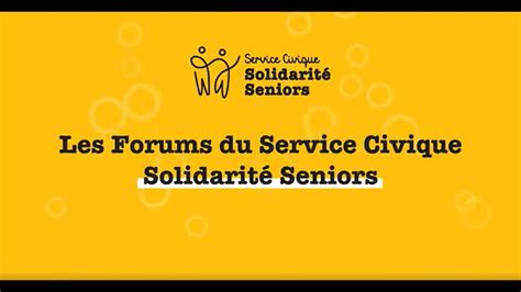 Les Forums R Gionaux Du Service Civique Solidarit Seniors Me