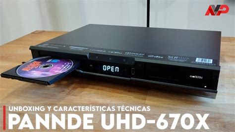 Pannde Uhd X Unboxing Del Reproductor Uhd M S Completo Del