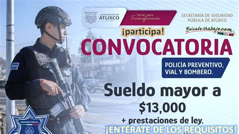 Salario mayor a 13 000 00 Convocatoria de reclutamiento para Policía