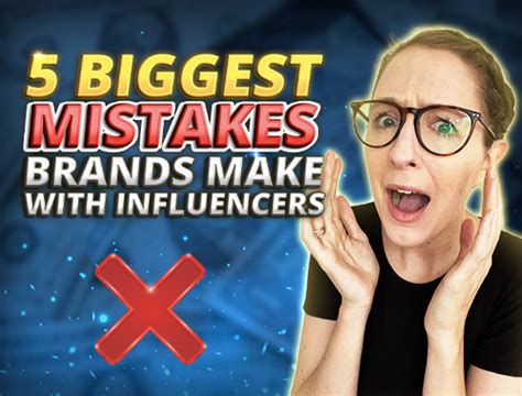 Biggest Influencer Marketing Mistakes Digital Marketing Blog