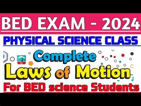 Bed Entrance Exam Preparation 2024 Bed Physical Science Class Laws Of