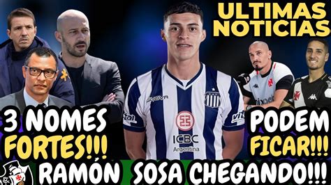 Urgente Ram N Sosa Chegando No Vasco Nomes Ganham For A Para