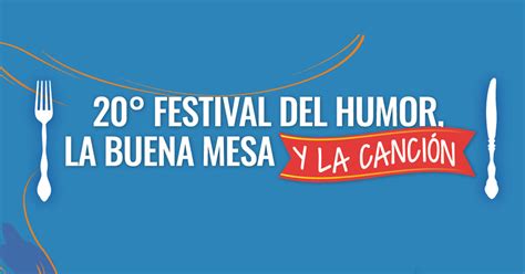 Festival De Humor La Buena Mesa Y La Cancion San Francisco C Rdoba