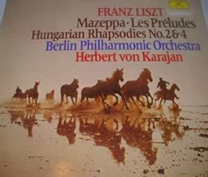 Herbert Von Karajan Franz Liszt Berliner Philharmoniker Herbert