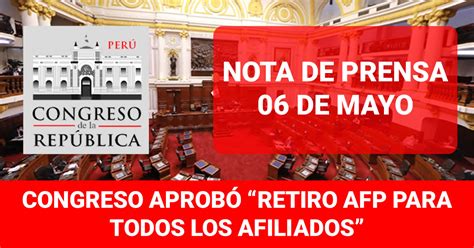 Nuevo Retiro De Afp Congreso Lo Aprob Por Insistencia