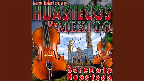 Serenata Huasteca YouTube