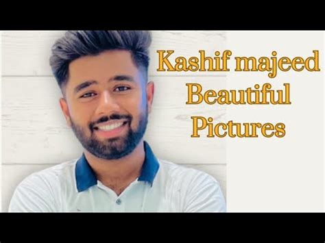 Kashif Majeed Pictures Kashif Majeed Beautiful Pictur Kashif Majeed