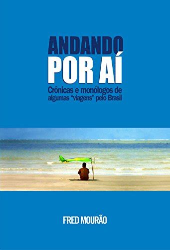 PDF Andando por aí crônicas de algumas viagens e viagenspelo