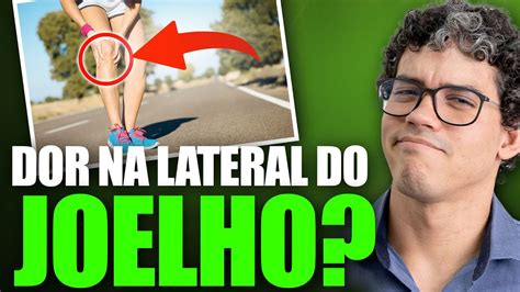 DOR NA LATERAL DO JOELHO AO CORRER O QUE PODE SER Dr Danillo Pereira