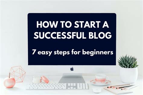 How To Start A Successful Blog — Step By Step For Beginners