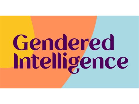 Gendered Intelligence Wonder And Wellness