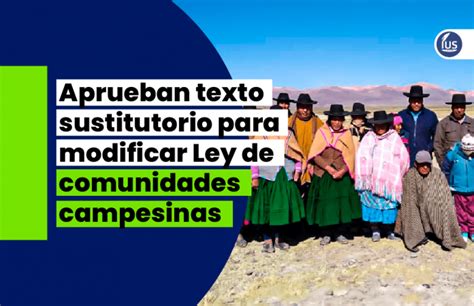 Aprueban Texto Sustitutorio Para Modificar Ley De Comunidades