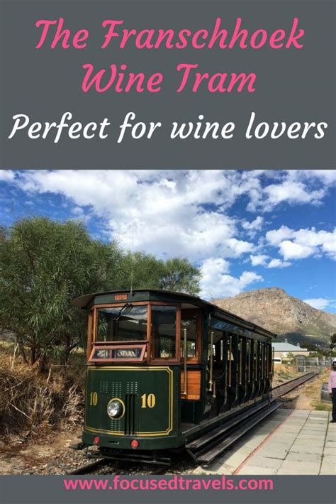 Franschhoek Wine Tram: A Must for Wine Lovers