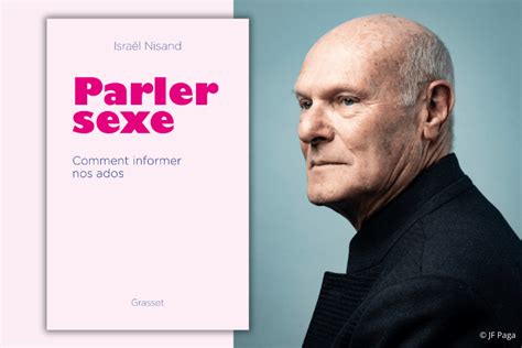 « Parler Sexe Comment Informer Nos Ados Disraël Nisand Un Essai