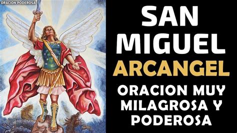 Oracion a San Miguel Arcangel oración muy poderosa y milagrosa