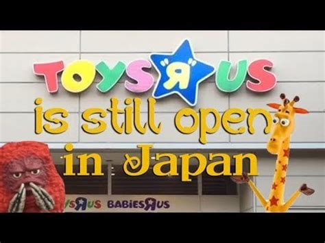 Toys R us is still open in Japan! : ToysRus