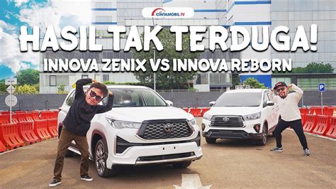 Nyobain Toyota Kijang Innova Zenix Vs Innova Reborn Siapa Pemenangnya