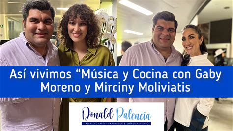 Gaby Moreno y Mirciny Moliviatis Música y Cocina YouTube