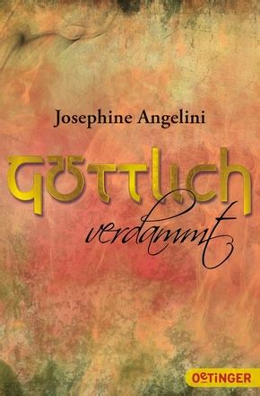 Göttlich Trilogie Josephine Angelini 2017 arvelle de