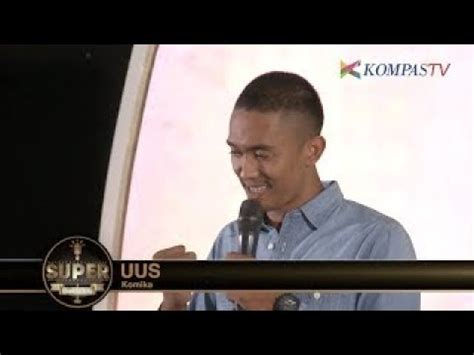 Uus Seorang Komika Yang Absurd SUPER Stand Up Seru YouTube