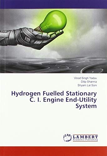 Hydrogen Fuelled Stationary C I Engine End Utility System By Vinod