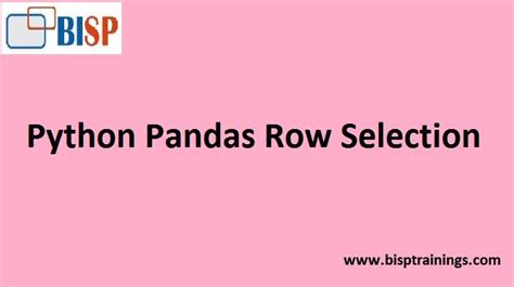 Python Pandas Row Selection