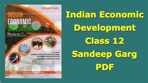 Indian Economic Development Class 12 Sandeep Garg Pdf