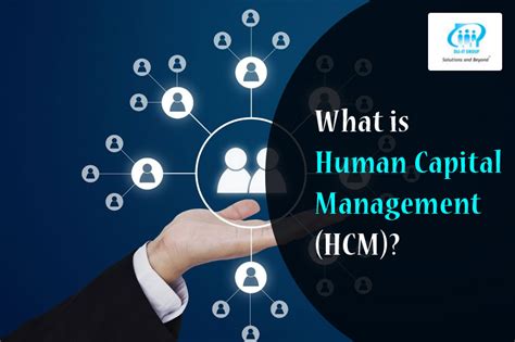 What Is Human Capital Management Hcm