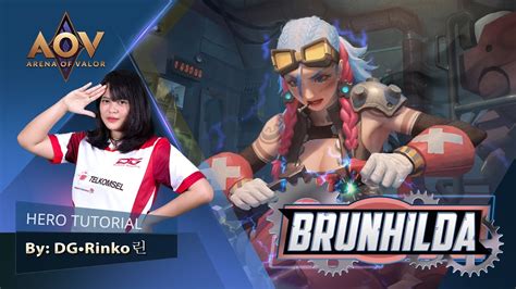 Brunhilda Tutorial By Dg Rinko Garena Aov Arena Of Valor Youtube