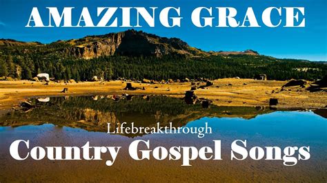 Great Gospel Hymns Beautiful Christian Country Songs By