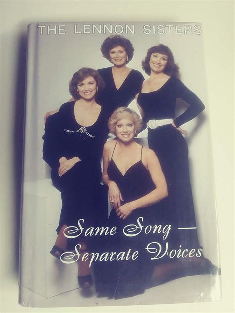 Same Song Separate Voices Collective Memoirs Of The Lennon Sisters Lennon Diane