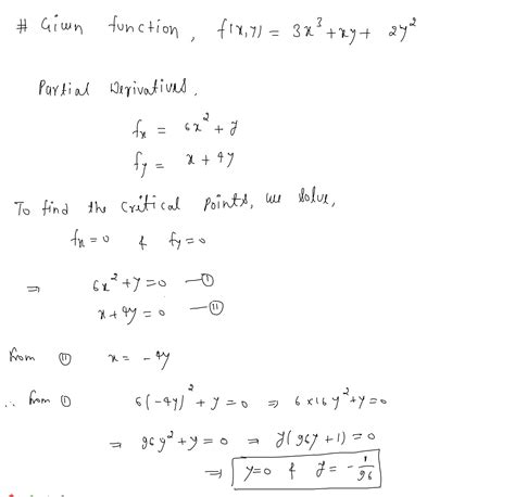 Solved Identify The Critical Points Of F X Y X Xy Y