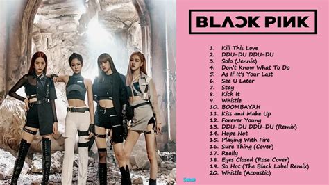 Best Of BLACKPINK BLACKPINK Greatest Hits BLACKPINK Playlist YouTube