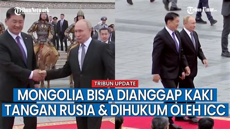 Mongolia Bisa Dijatuhi Hukuman Oleh Icc Jika Tak Tangkap Putin