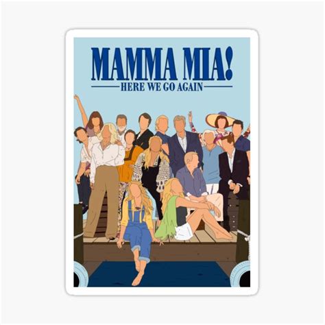 Mamma Mia Here We Go Again Sticker By Sydneyankrim Redbubble