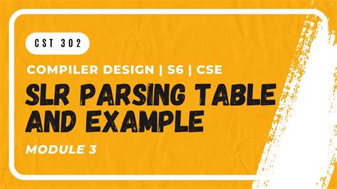 Constructing SLR Parsing Tables CST302 CD MODULE 3 KTU Anna