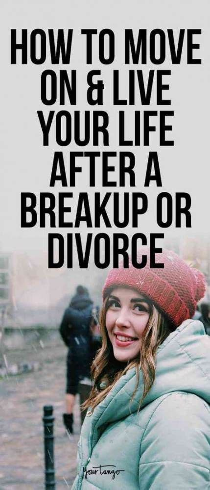 52 Ideas For Quotes About Moving On After A Breakup Breaking Up Divorce