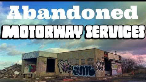 Secrets Of The Motorway A1m The Abandoned Restaurant Youtube