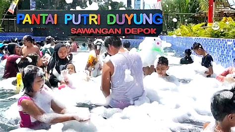 Kolam Renang Putri Duyung Sawangan Depok Pantai Ombak Dan Mandi Busa