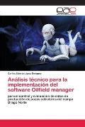 An Lisis T Cnico Para La Implementaci N Del Software Oilfield Manager