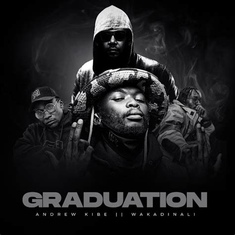 Graduation Feat Andrew Kibe Youtube Music