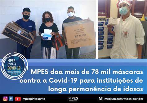 Mpes Doa Mais De Mil M Scaras Contra A Covid Para Institui Es De