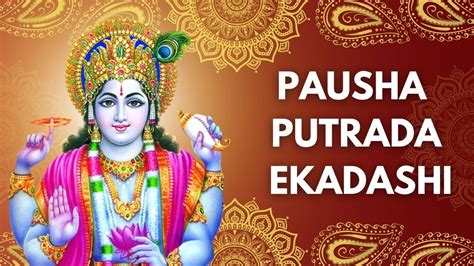 Putrada Ekadashi Date Significance Parana Time And Vrat Katha