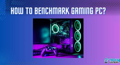 How To Benchmark Gaming PC