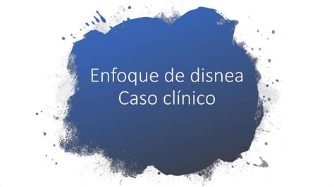 Enfoque de Disnea Caso Clínico Meditipsw uDocz