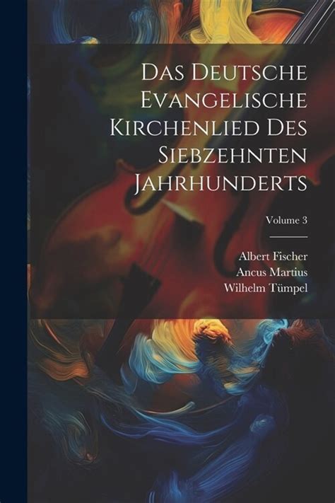 알라딘 Das Deutsche Evangelische Kirchenlied Des Siebzehnten Jahrhunderts