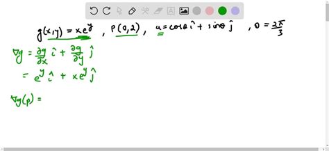 SOLVED Use Theorem 13 9 To Find The Directional Derivative Of The