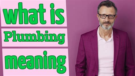 Plumbing Meaning Of Plumbing Youtube