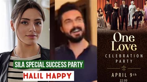 Sila Turkoglu Series Special Success Party Halil Ibrahim Ceyhan Happy